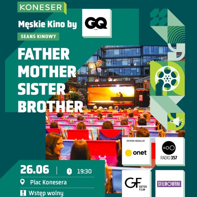 Męskie Kino by @gqpoland! 🎬  Wieczór pod gwiazdami, świetne kino i historie, które zostają z widzem na długo.  Zapraszamy na FATHER MOTHER SISTER BROTHER - nagrodzony w Wenecji najnowszy film Jima Jarmuscha. Subtelny, inteligentny i zaskakująco zabawny portret rodzinnych relacji.  Zabierz bliskich i spędź letni wieczór z kinem w najlepszym wydaniu. ✨  Partnerami medialnymi wydarzenia są @onet_pl i @radio_357  @gutekfilm @sfilmowani  *Kategoria wiekowa: 16+  🗓️ 26.06 | 19:30
📍 Plac Konesera
🎟️ Wstęp wolny  #koneser #warszawa #gqpoland #kinowplenerze #seansfilmowy