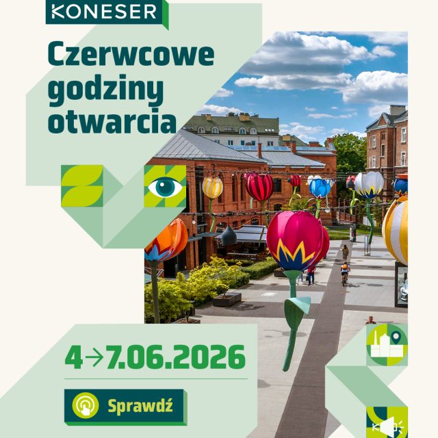Wolny czwartek? 😎 Spędź go w Koneserze!  Nasze muzea, restauracje i siłownia będą otwarte.  Sprawdź szczegółowe godziny otwarcia i #dozobaczenia na miejscu! 👋  Link znajdziesz w naszym Bio.